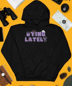 Dying Lately Ghost Hoodie3