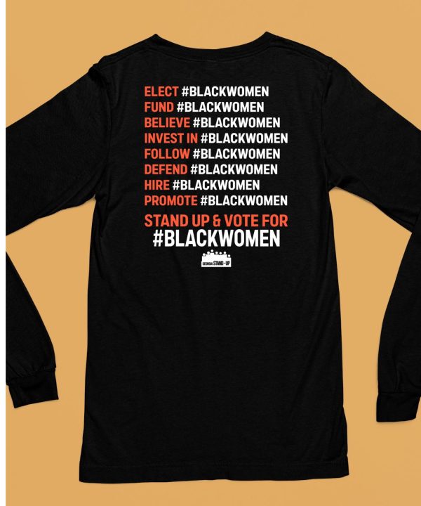 Elect Blackwomen Fund Blackwomen Believe Blackwomen Shirt6