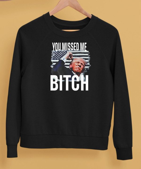 Ferriolawind You Missed Me Trump Shirt5