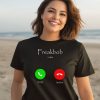 Freakbob Is Calling Cringey Shirt1