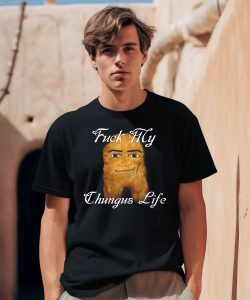 Fuck My Chungus Life Nettspend Nugget Shirt2