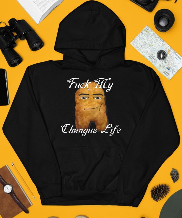 Fuck My Chungus Life Nettspend Nugget Shirt3