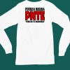 Fuerza Regida Pnte Pero No Te Enamores Shirt4