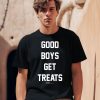 Good Boys Get Treats Shirt2