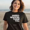 Harris Newsom Thank You Shirt1