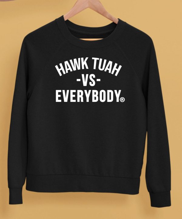 Hawk Tuah Vs Everybody Shirt5