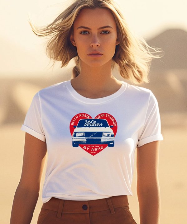 Hello Again Dear Stranger Willson Car By Ashe Shirt3