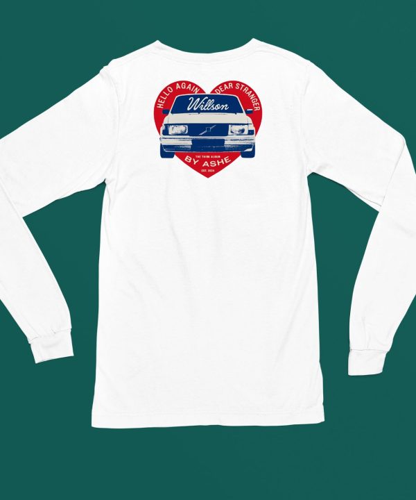 Hello Again Dear Stranger Willson Car By Ashe Shirt4