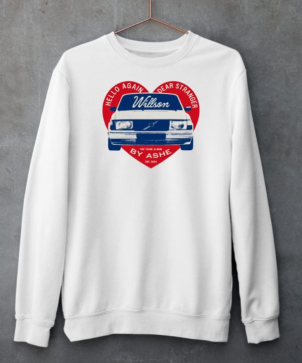 Hello Again Dear Stranger Willson Car By Ashe Shirt6