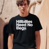 Hillbillies Need No Elegy Shirt