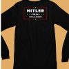 Hitler 2024 I Was Right Shirt6