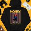 Honey Im Here For Fun Shirt3