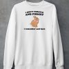 I Dont Forgive And Forget I Remember And Hate Rabbit Shirt6