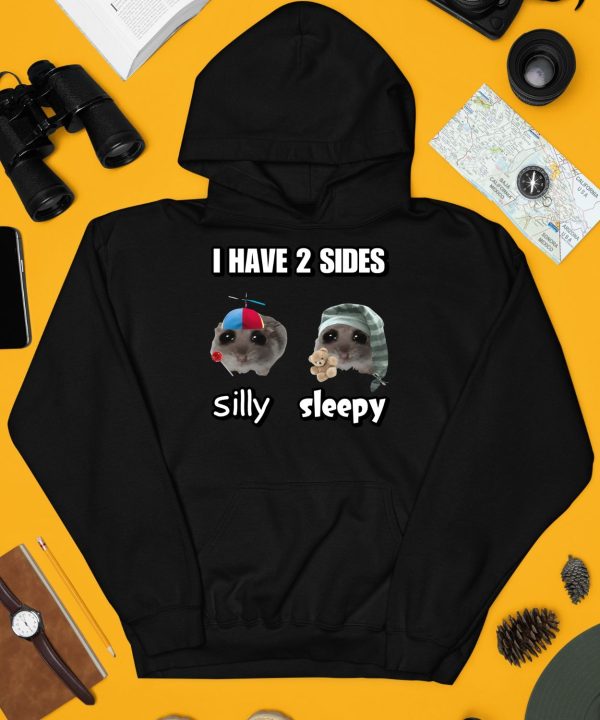 I Have 2 Sides Silly Sleepy Cringey Shirt3