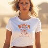 I Love A Witch Woman Ill Try Calling Hot Shirt3