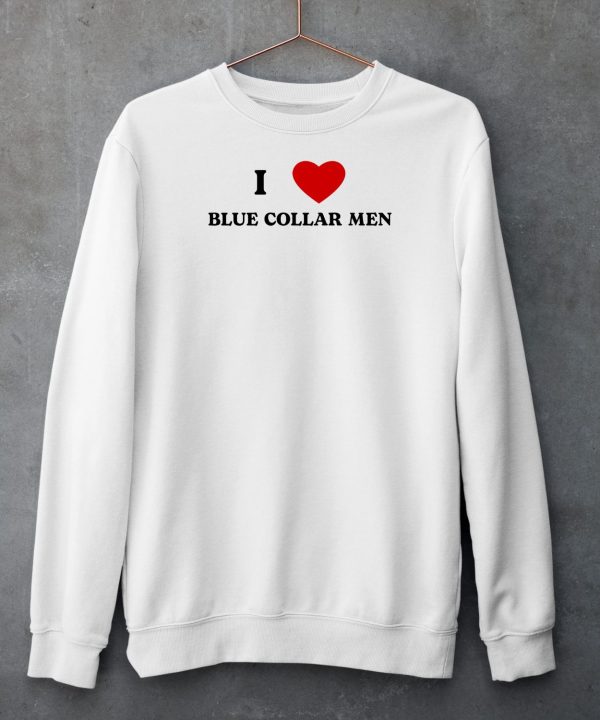 I Love Blue Collar Men Shirt6