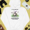 If You Need Me Ill Be Deep In The Woods Hangin With Little Critters Shirt