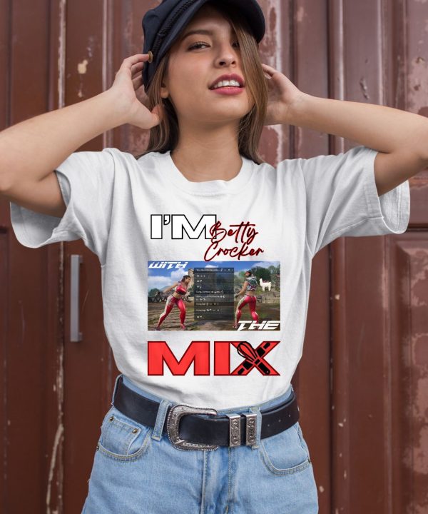 Im Betty Crocker Mix Shirt