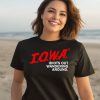 Iowa Idiots Out Wandering Around Shirt1