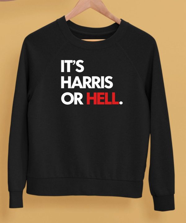 Its Harris Or Hell Shirt5