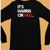 Its Harris Or Hell Shirt6