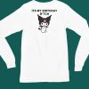 Its My Birthday Bitch Kuromi Shirt4