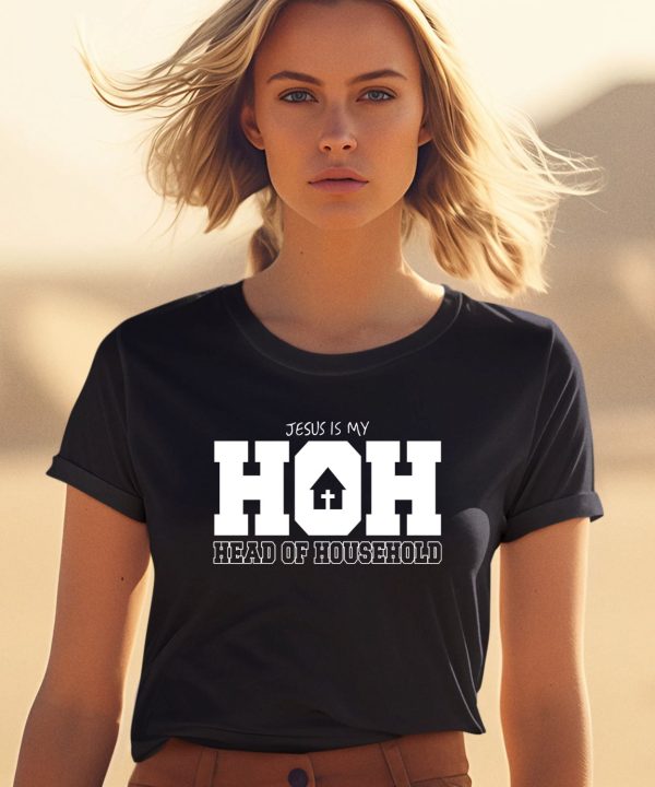 Jesus Is My Hoh Head Of Household Shirt0