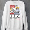 Jesus Spoke To Me He Told Me I Need To Stop Hot Girls Cum And To Focus On Myself Shirt6