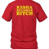 Joy Ride Kesha Records Bitch Shirt7