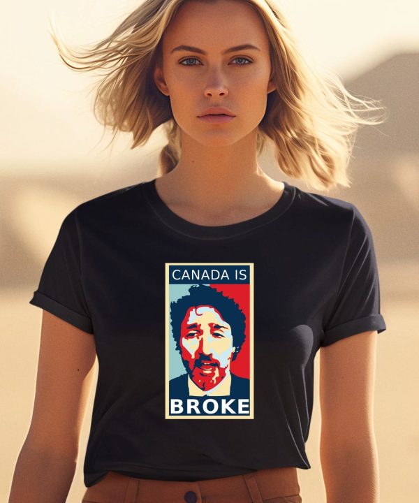 Justin Trudeau Canada Is Broke Shirt