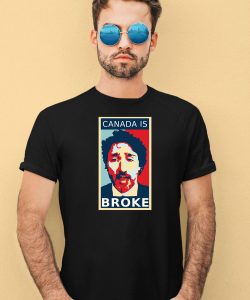 Justin Trudeau Canada Is Broke Shirt4