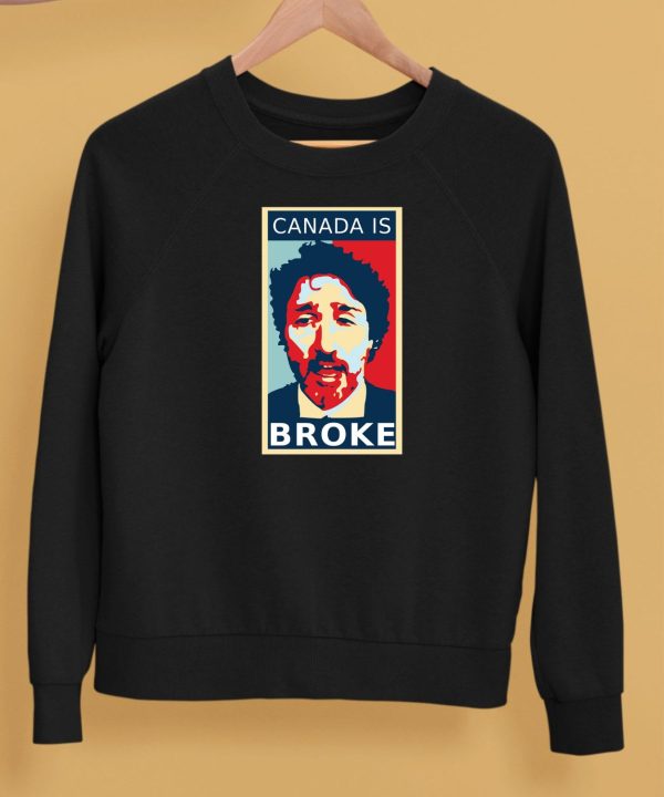 Justin Trudeau Canada Is Broke Shirt5