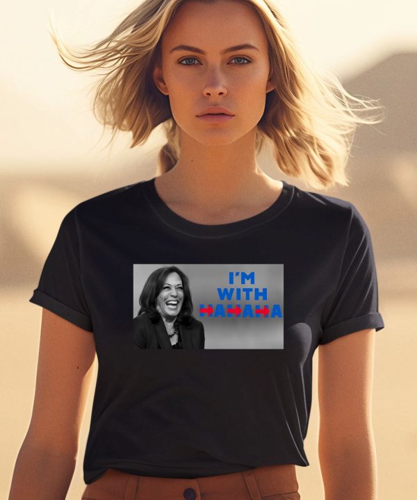 Kamala Harris Im With Hahaha Shirt