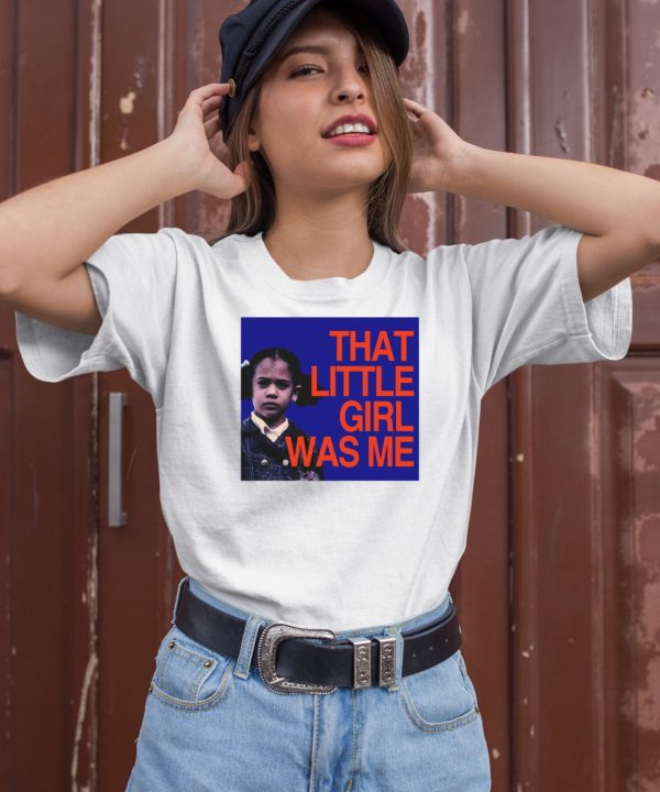 Kamala Harris That Little Girl Was Me Shirt