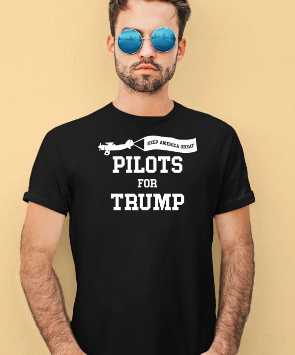 Keep America Great Pilots For Trump Shirt4