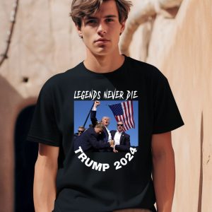 Legends Never Die Trump 2024 Shirt