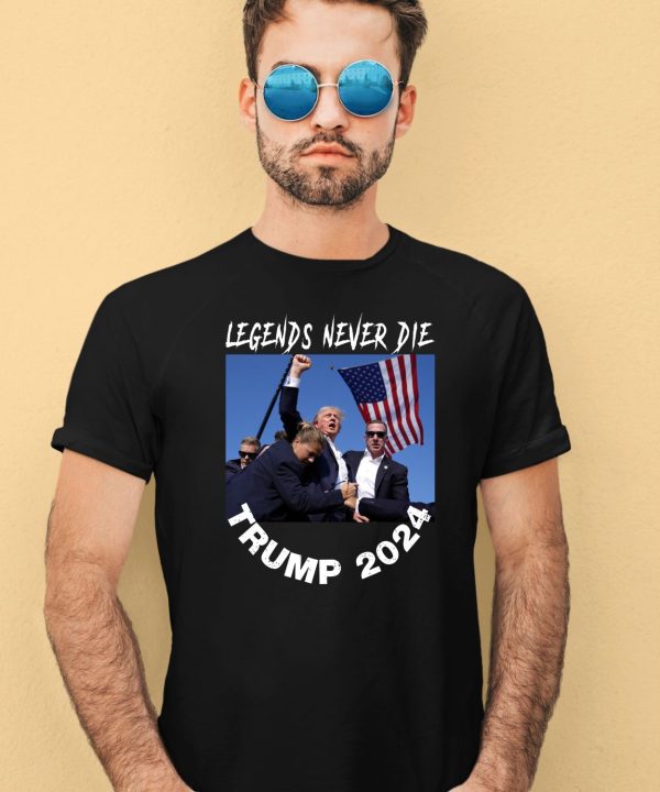 Legends Never Die Trump 2024 Shirt4