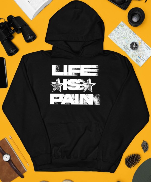 Life Is Pain Motion Shirt10