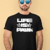 Life Is Pain Motion Shirt11