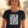 Life Is Too Short To Drive Electric Cars Shirt0