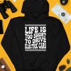 Life Is Too Short To Drive Electric Cars Shirt3