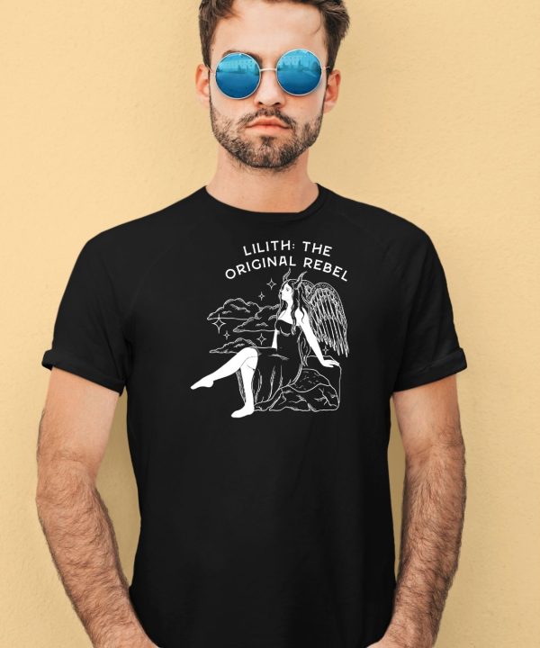 Lilith The Original Rebel Shirt4