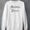 Maldita Perra Shirt6