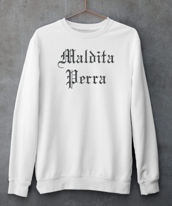 Maldita Perra Shirt6