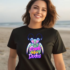 Mantis Foods Before Dudes Shirt