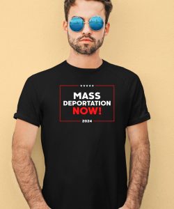 Mass Deportation Now 2024 Trump Shirt4