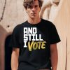 Maya Wiley Wearing And Still I Vote Shirt2