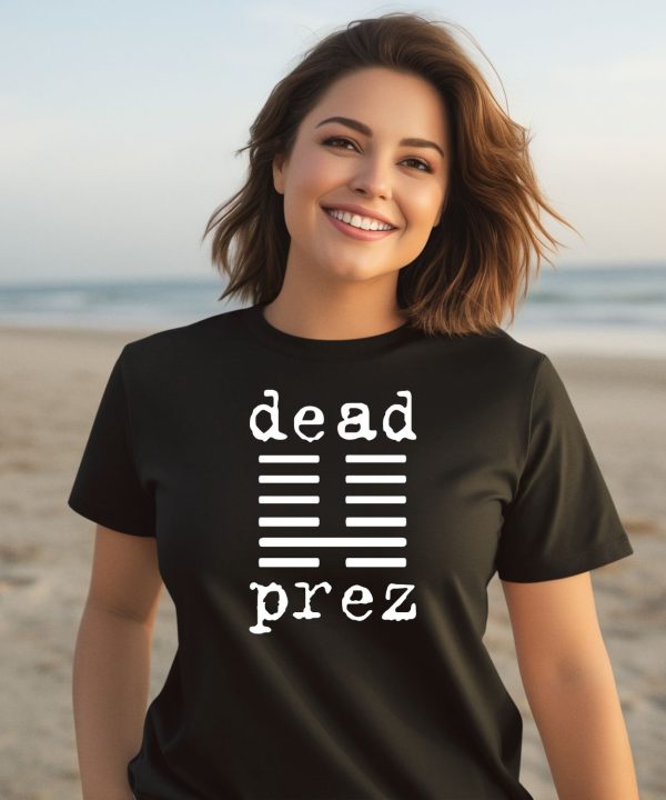 Mm Dead Prez Shirt1