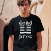 Mm Dead Prez Shirt2