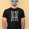 Mm Dead Prez Shirt4